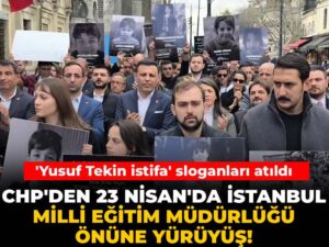 chpden-23-nisanda-istanbul-milli-egitim-mudurlugu-onune-yuruyus-bR8SkqAb
