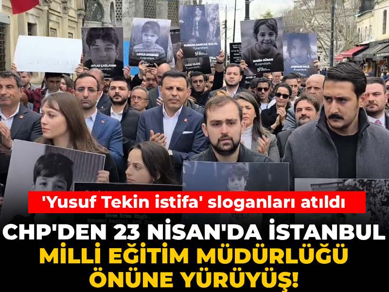 chpden-23-nisanda-istanbul-milli-egitim-mudurlugu-onune-yuruyus-bR8SkqAb
