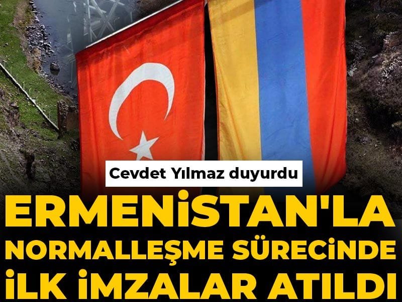 Cevdet Yılmaz’dan Önemli Duyuru: Türkiye ve Ermenistan Normalleşme Sürecinde Tarihi İmza